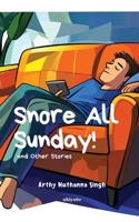 Snore All Sunday! B0F6VHK9X9 Book Cover