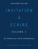 Invitation a Ecrire, Deuxieme Edition (Volume 1) 1551309009 Book Cover