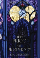 The Price of Prophecy: Writ of Fate, Book 1 (The Writ of Fate) B0H9P4RKJJ Book Cover
