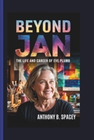 Beyond Jan: The Life and Career of Eve Plumb B0F4ND53ZM Book Cover
