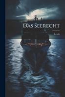 Das Seerecht (German Edition) 1022668404 Book Cover