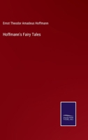 Hoffmann's Fairy Tales 3375166591 Book Cover