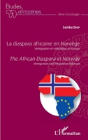 La diaspora africaine en Norvège. Immigration et intégration en Europe: The africain diaspora in Norway. Immigration and Integration in Europe (Études Africaines) (French Edition) 234321025X Book Cover