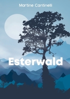 Esterwald (French Edition) B084Z3WXSR Book Cover