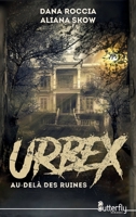Urbex: Au-Delà Des Ruines 2376525098 Book Cover