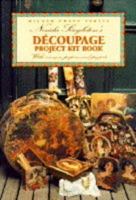 Nerida Singleton's Decoupage Project Kit Book: With Images, Papers and Projects 1863511490 Book Cover
