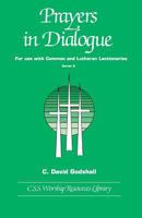 Prayers in Dialogue: For Use with Common and Lutheran Lectionaries: Series A 0895368137 Book Cover