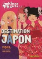 Kinra Girls - Destination Japon - Tome 5 2809647267 Book Cover