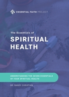 The Essentials of Spiritual Health 1644687674 Book Cover