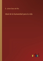 Ideal De La Humanidad 102128355X Book Cover