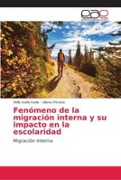 Fenómeno de la migración interna y su impacto en la escolaridad 6202133775 Book Cover