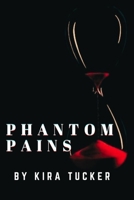 PHANTOM PAINS B08ZB91LBL Book Cover