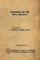 Caminos de Ifá. Odi y Omolúos 1105074145 Book Cover