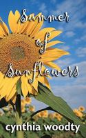 Summer of Sunflowers 0615296750 Book Cover