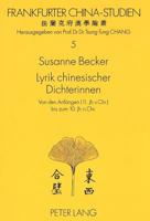 Lyrik Chinesischer Dichterinnen: Von Den Anfaengen (11. Jh. V. Chr.) Bis Zum 10. Jh. N. Chr. 3631348614 Book Cover