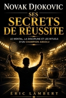 Djoko – Ses secrets de réussite: Loi d'attraction et combat pour la liberté B0FQJYZFCC Book Cover