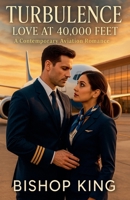 Turbulence: Love at 40,000 feet B0FDJRHC4Y Book Cover