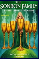 THE SONBON FAMILY - Volume Four: Mysteries Unravel at The Mansion 1326961179 Book Cover