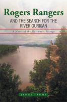 Rogers Rangers and the Search for the River Ourigan 1543433871 Book Cover