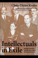 Intellectuals in Exile: Refugee Scholars and the New School for Social Research 0870238744 Book Cover