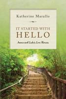It Started with Hello: Annie and Luke's Love Stories 1983468401 Book Cover