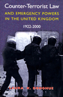 Counter-terrorist Law and Emergency Powers in the United Kingdom, 1922-2000 0716526875 Book Cover