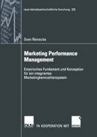 Marketing Performance Management: Empirisches Fundament Und Konzeption Fur Ein Integriertes Marketingkennzahlensystem 3824491346 Book Cover