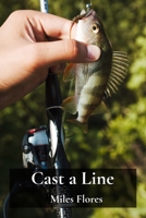 Cast a Line: Techniques and Baits for Catching Ocean Fish B0DVDQ3ND7 Book Cover