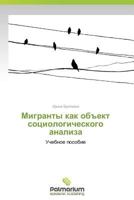 Migranty Kak OB"Ekt Sotsiologicheskogo Analiza 384739455X Book Cover