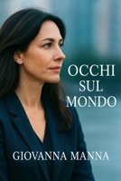 Occhi sul mondo (Italian Edition) B0GVB32C25 Book Cover