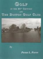 Golf in the 20th Century and The Boston Golf Club 090266218X Book Cover