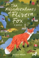 The Misadventures of Flivera Fox: In Ontario B0G4KXV7CT Book Cover