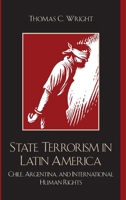 State Terrorism in Latin America: Chile, Argentina, and International Human Rights (Latin American Silhouettes) 074253720X Book Cover