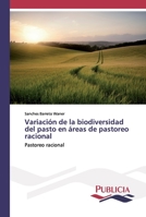 Variación de la biodiversidad del pasto en áreas de pastoreo racional 3841680267 Book Cover