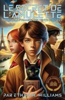 Le Secret de l'Amulette: Tome 1 - La Pyramide des Vents Célestes - Edition Essentielle B0G2HN7VDC Book Cover