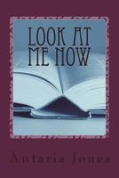 Look at Me Now: "Quote Me Poetically" 1717322670 Book Cover