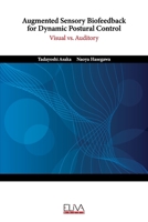Augmented Sensory Biofeedback for Dynamic Postural Control: Visual vs. Auditory 9975154824 Book Cover