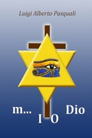 m...IO Dio: La verità sulla vita e la morte di Gesù (Italian Edition) B08B7G5Z2P Book Cover