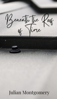 Beneath the Roof of Time 1805870998 Book Cover