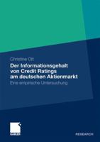 Der Informationsgehalt Von Credit Ratings Am Deutschen Aktienmarkt: Eine Empirische Untersuchung 3834930997 Book Cover