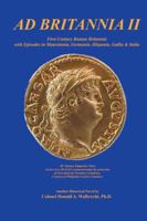 Ad Britannia II: First Century Roman Britannia 1490783830 Book Cover