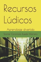 Recursos Lúdicos: Aprendizaje divertido B0BZF71QG5 Book Cover