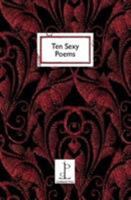 Ten Sexy Poems 1907598693 Book Cover