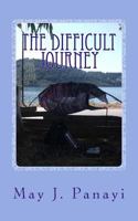 The Difficult Journey 1537149881 Book Cover