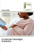 Le destin tragique d'Angèle (French Edition) 6209757618 Book Cover