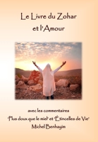 Le Livre du Zohar avec le commentaire Matok MiDvach: L'amour 2958102874 Book Cover