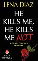 He Kills Me, He Kills Me Not 0373602839 Book Cover