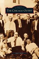 The Chicago Outfit 0738523267 Book Cover
