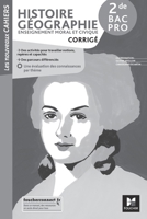 Les nouveaux cahiers - HISTOIRE-GEOGRAPHIE-EMC 2de Bac Pro - Éd. 2022 - Corrigé (French Edition) 2216164836 Book Cover