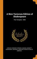 A New Variorum Edition of Shakespeare: The Tempest. 1892 0344257010 Book Cover